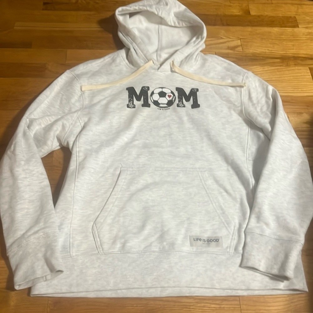 Life is Good soccer mom hoodie